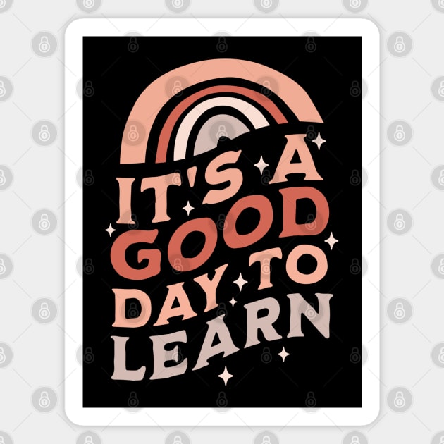 It's A Good Day To Learn - Back to School 1st Day of School Magnet by OrangeMonkeyArt